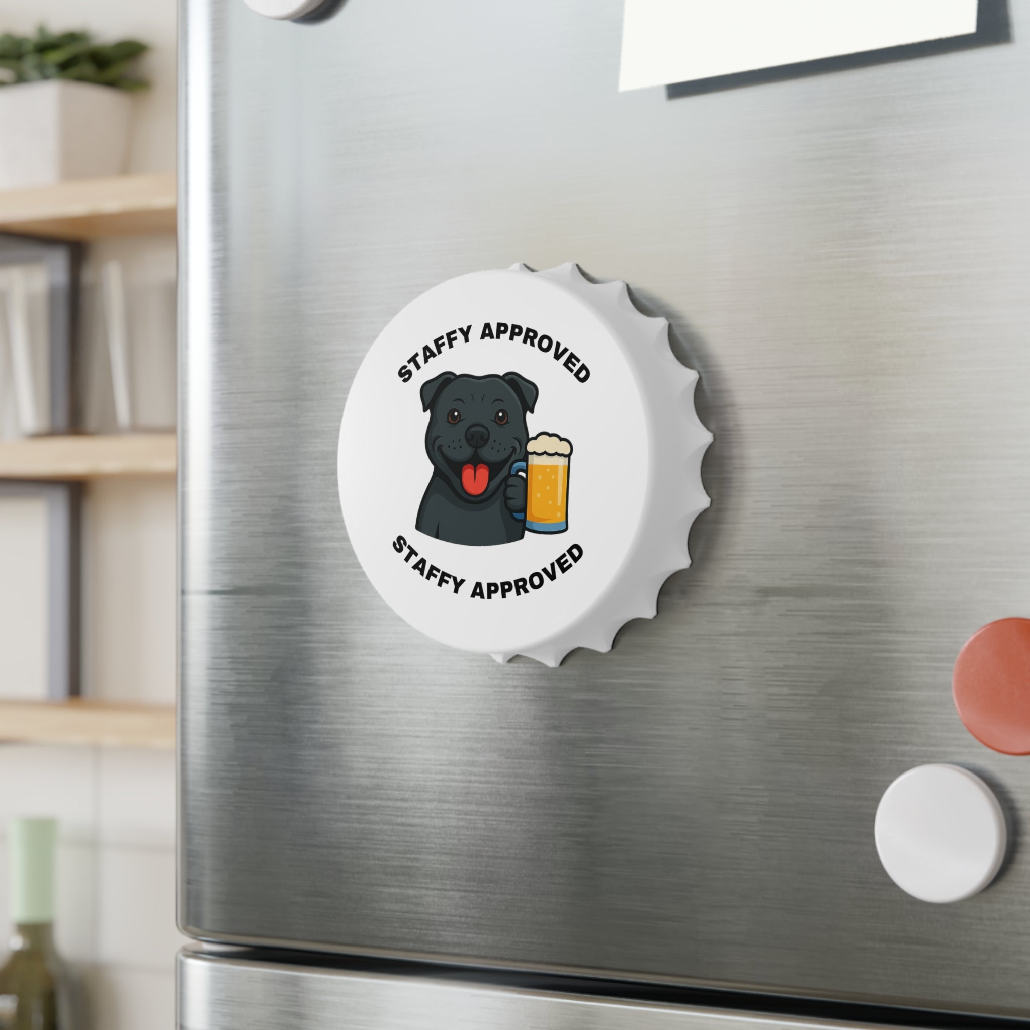 Staffy Approved Bottle Opener — Magnet